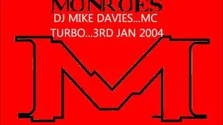 15...MONROES NIGHTCLUB...DJ MIKE DAVIES...MC TURBO.