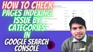 How to Fix Page Indexing Issues Detected by Categories in Google Search Console