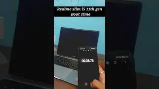 Realme Book slim i5 11th gen boot time !!