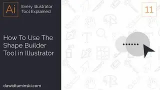 How To Use the Shape Builder Tool in Illustrator Tutorial