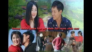 hmong movie deev tau poj niam  tsi raws siab xav 2018