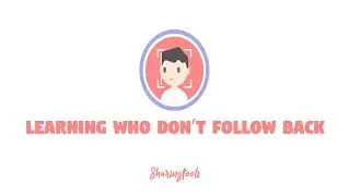Learning who don't follow back With Sharingtools