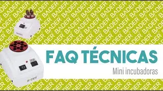 ¿Cómo funcionan las Mini incubadoras?  |  BADER®️