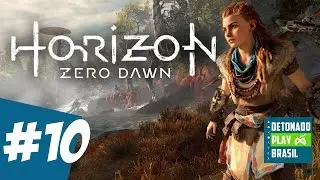 HORIZON ZERO DAWN - DETONADO PARTE 10 - GAMEPLAY DUBLADO PT-BR