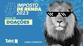 IMPOSTO DE RENDA | DOAÇÕES | AULA 10