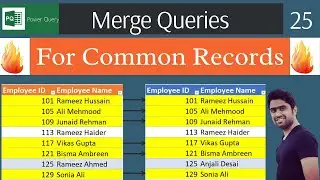 How to Merge Queries for Common Records from different Sheets, Tables & Data sources | Tutorial 2022