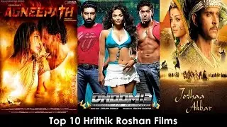Top 10 Hrithik Roshan Films