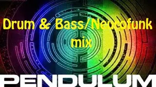 Drum & Bass/Neurofunk mix: Pendulum