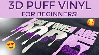3D PUFF VINYL | WALAKUT VINYL | FOR BEGINNERS