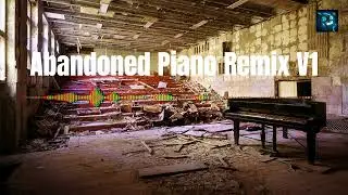 Eerie Abandoned Piano Music  (Sample V1)