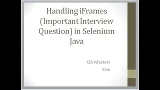 Handling iFrames (Important Interview Question) in Selenium Java