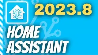 Novedades de Home Assistant 2023.8 (Agosto 2023)