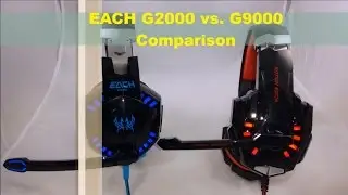 EACH G2000 vs. G9000 Gaming Headset