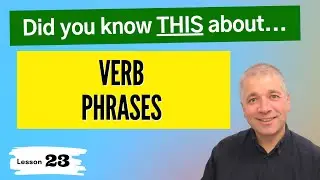 Improve English Speaking Skills: Verb Phrases
