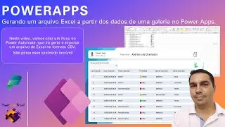[Power Apps] - Gerando um arquivo Excel a partir dos dados de uma galeria