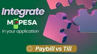 Paybill vs Till: Which One is Best for Your M-Pesa Integration?