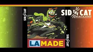 LA Made + Sid the Cat = Issue 2 Magazine Launch (Part I)