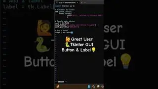Python Tkinter GUI 🐍 | Greet User Button & Label 