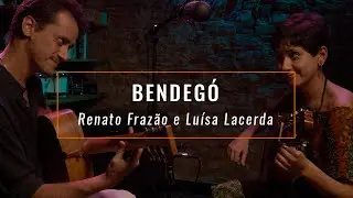Bendegó - Renato Frazão e Luísa Lacerda (música autoral / MPB acústico)