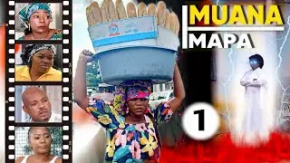 MUANA MAPA 1 l FILM CONGOLAIS I NOUVEAUTÉ 2024