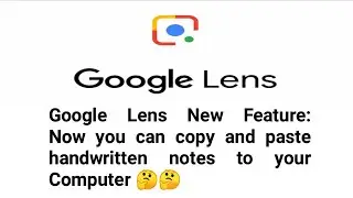 Google Lens New Feature: Now you can copy and paste handwritten notes to your Computer 🤔🤔[2020]