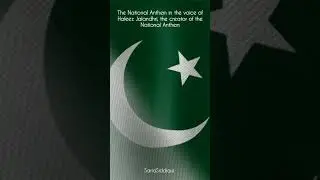 The National Anthem in the voice of Hafeez Jalandhri, the creator of the National Anthem