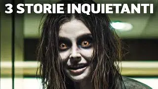 3 Storie Terrificanti Realmente Accadute