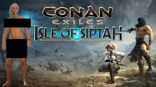 Выживание без цензуры | Conan Exiles: Isle of Siptah | Обзор игры