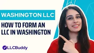 How to Form an LLC in Washington (Step by Step Guide) | Washington LLC 2024 Setup