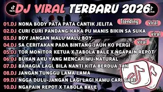 DJ TIKTOK TERBARU 2026🎵DJ NONA BODY PATA PATA CANTIK JELITA🎵DJ CURI CURI PANDANG 
