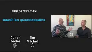 Rep of the day 1 - Death by questionnaire