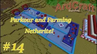ArdCraft 1 Episode 14 - Wipeout course and Netherite Farming