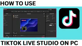 How to Use TikTok LIVE Studio - Everything You Need To Know