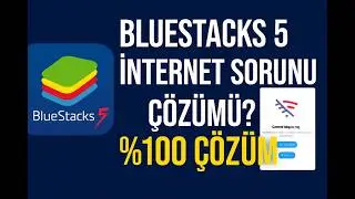 Bluestacks 5 internet sorunu çözümü ?