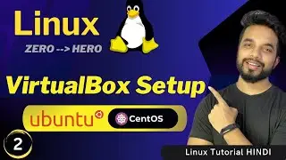 VirtualBox Setup - Linux Ubuntu & CentOS on Windows