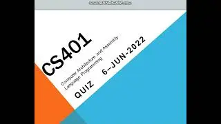 Cs401 Computer Architecture & Assembly Language Programming Quiz No 1
