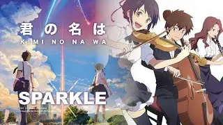 管弦樂編曲 Orchestra Version【Sparkle スパークル  / RADWIMPS 】 -   君の名は  你的名字 Your NAme OST   | TTM Winds