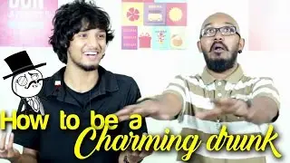 VLOG - How To Be A Charming Drunk