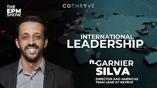 International Leadership ft Garnier Silva, Director and Americas Team Lead at Keyrus
