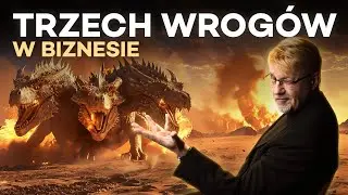 Trzech najgorszych wrogów w biznesie, w sprzedaży - Pozbądź się ich raz na zawsze!
