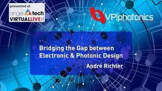 Bridging the Gap between Electronic and Photonic Design [Talk at AngelTech 2020]