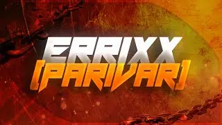 ERRIXX [PARIVAAR] DEZIRE X KING Y2J | ERRIXX RAP SONG