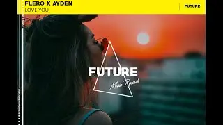 FLERO X AYDEN - LOVE U