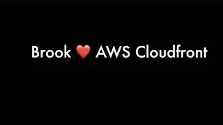 Brook Proxy/VPN & AWS CloudFront CDN