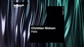 Christian Nielsen - Halo | Factory 93 Records