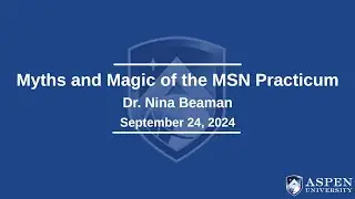 Myths & Magic of the MSN Practicum
