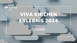Viva Kirchen Erlebnis 2024