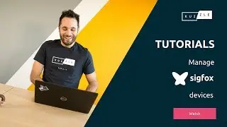 [Tuto] Manage Sigfox devices with Kuzzle IoT - Kuzzle IoT