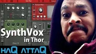 SynthVox │ Propellerhead Thor for iPad │ Tutorial - haQ attaQ 1