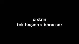 Era7capone , Şam - Bana Sor x Tek Başına